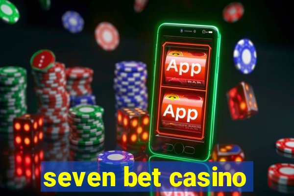 seven bet casino